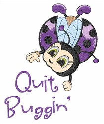 Quit Buggin