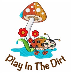 Play in the Dirt