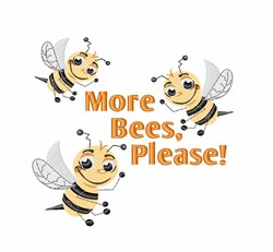 More Bees Please