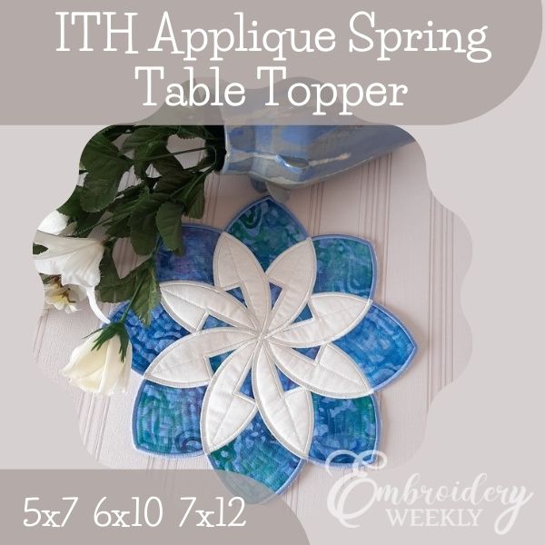 ITH Large Applique Spring Table Topper 1-3