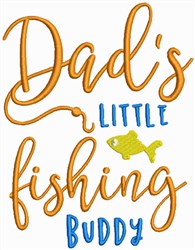 Dads Little Fishing Buddy
