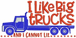 I like Big Trucks